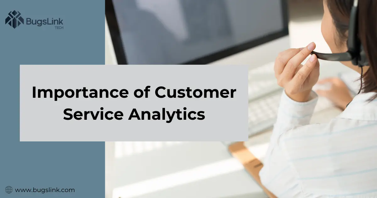 Importance of Customer Service Analytics