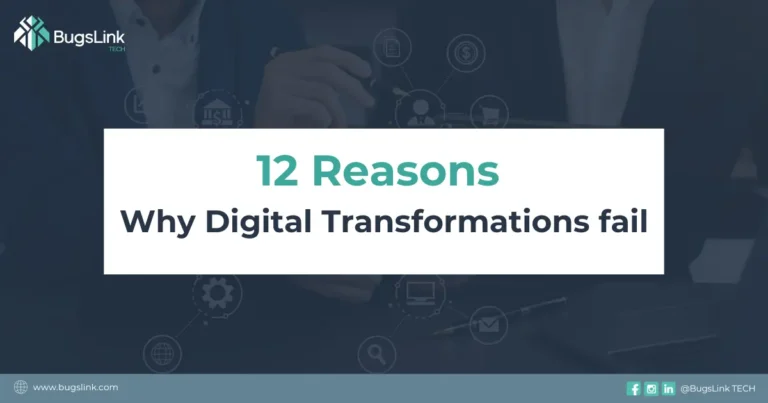 12 Reasons Why Digital Transformations Fail