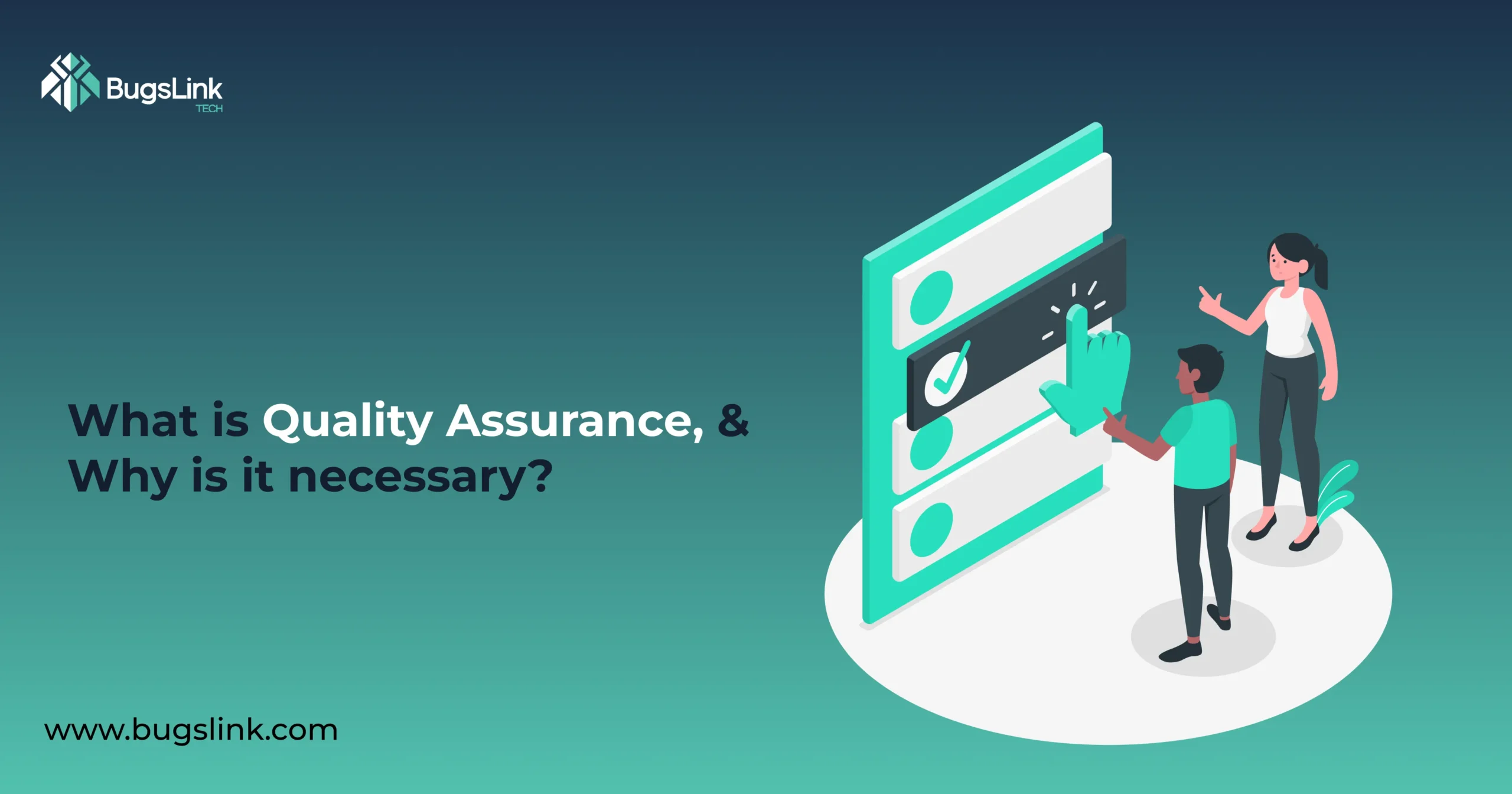 What is Quality Assurance and Why is it Necessary