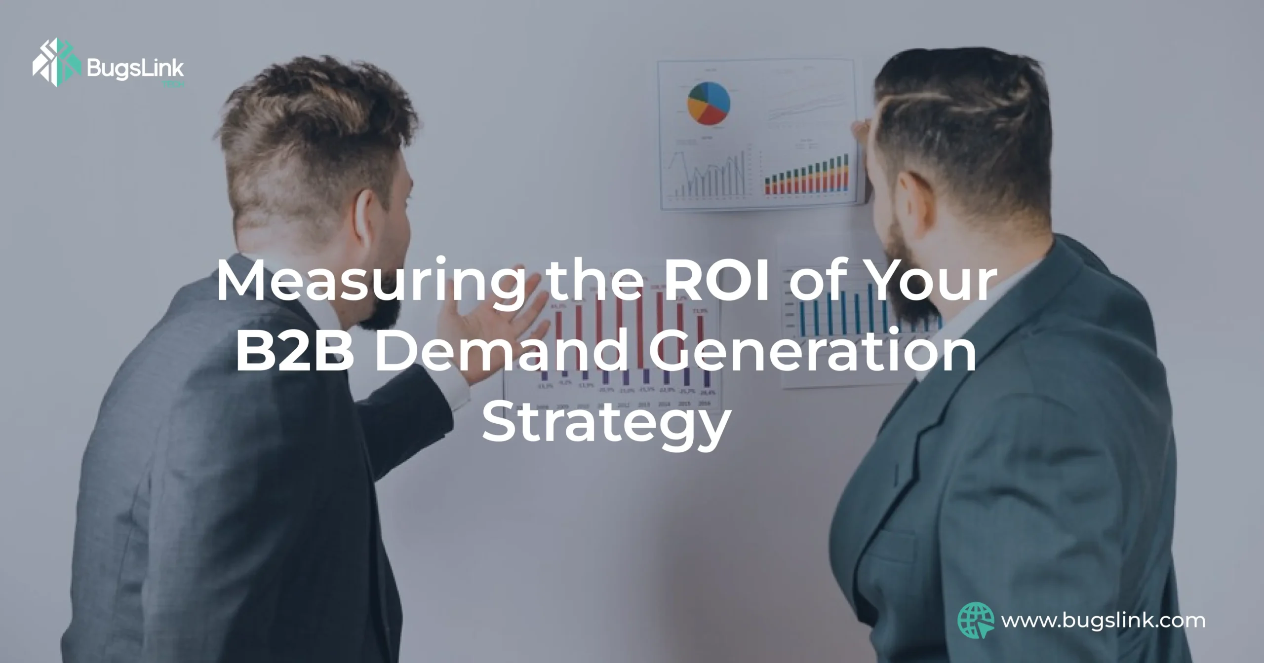 measuring the roi of b2b marketing strategy